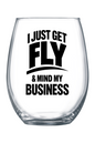Get Fly & Mind My Business - Black Font 21 oz. Stemless Wine Glass