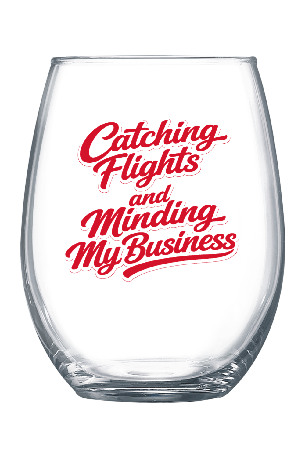 Minding My Business - Red Front 21 oz. Stemless Wine Glass