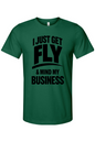 Get Fly & Mind My Business - Black Font Unisex Short Sleeve Shirt