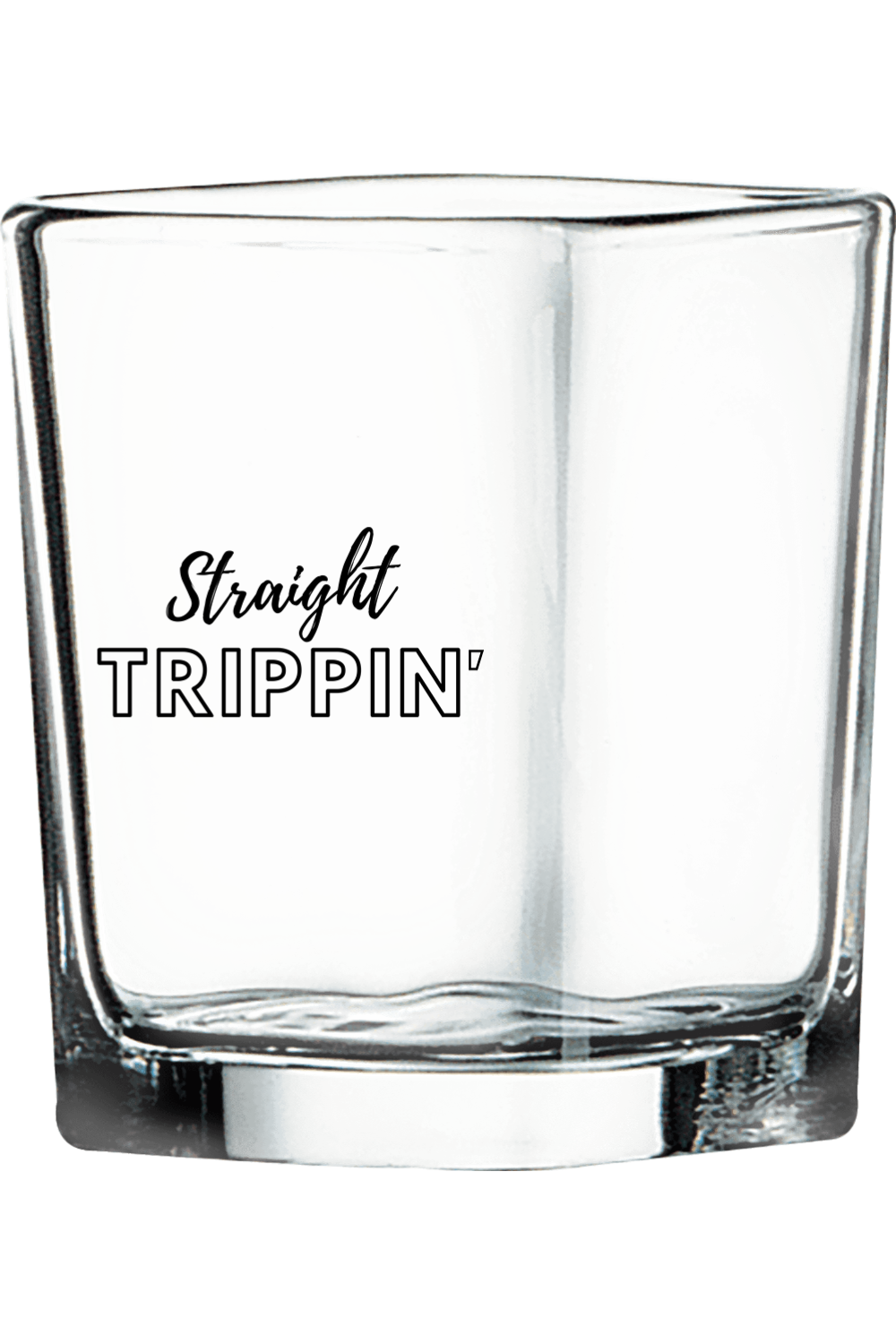 Straight Trippin' - Black Font 2 1/4 oz. Square Shot Glass