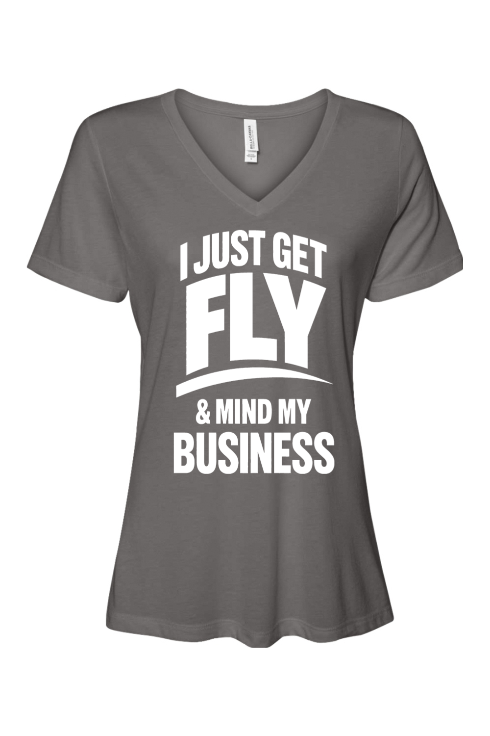 Get Fly & Mind My Business - White Font Short Sleeve V-Neck T-Shirt