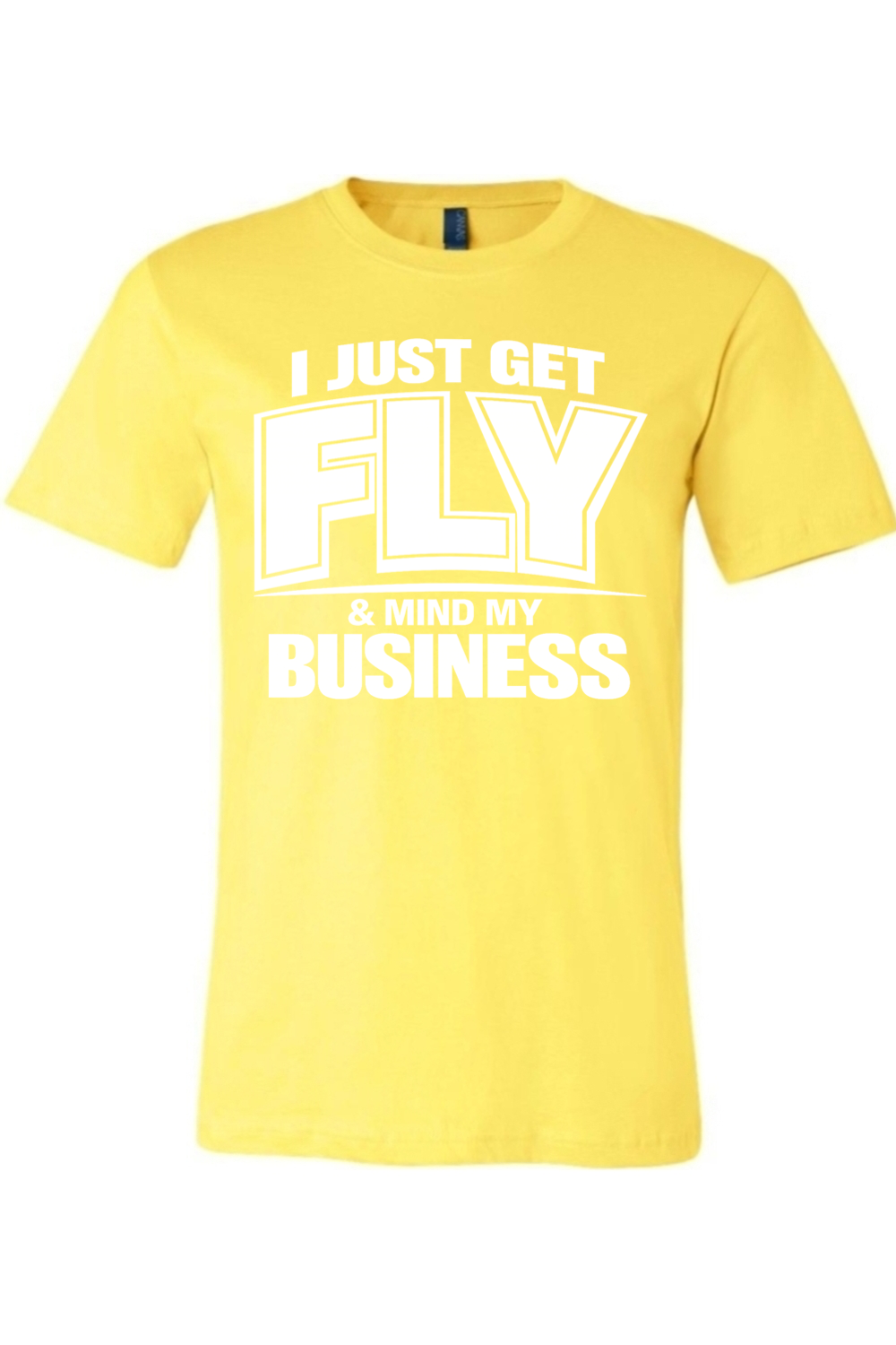 Get Fly & Mind My Business V2 - White Font Unisex Short Sleeve Shirt