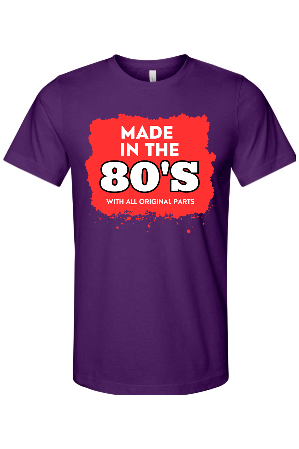 Made in the 80s Original Parts - White/Red Font Unisex Short Sleeve Shirt