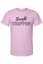 Straight Trippin' - Black Font Unisex Short Sleeve Shirt