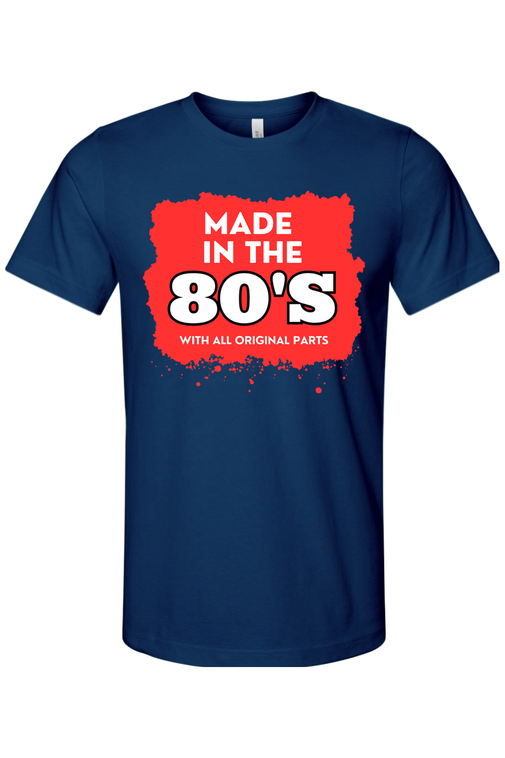 Made in the 80s Original Parts - White/Red Font Unisex Short Sleeve Shirt