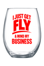Get Fly & Mind My Business - Red Front 21 oz. Stemless Wine Glass