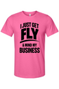 Get Fly & Mind My Business - Black Font Unisex Short Sleeve Shirt