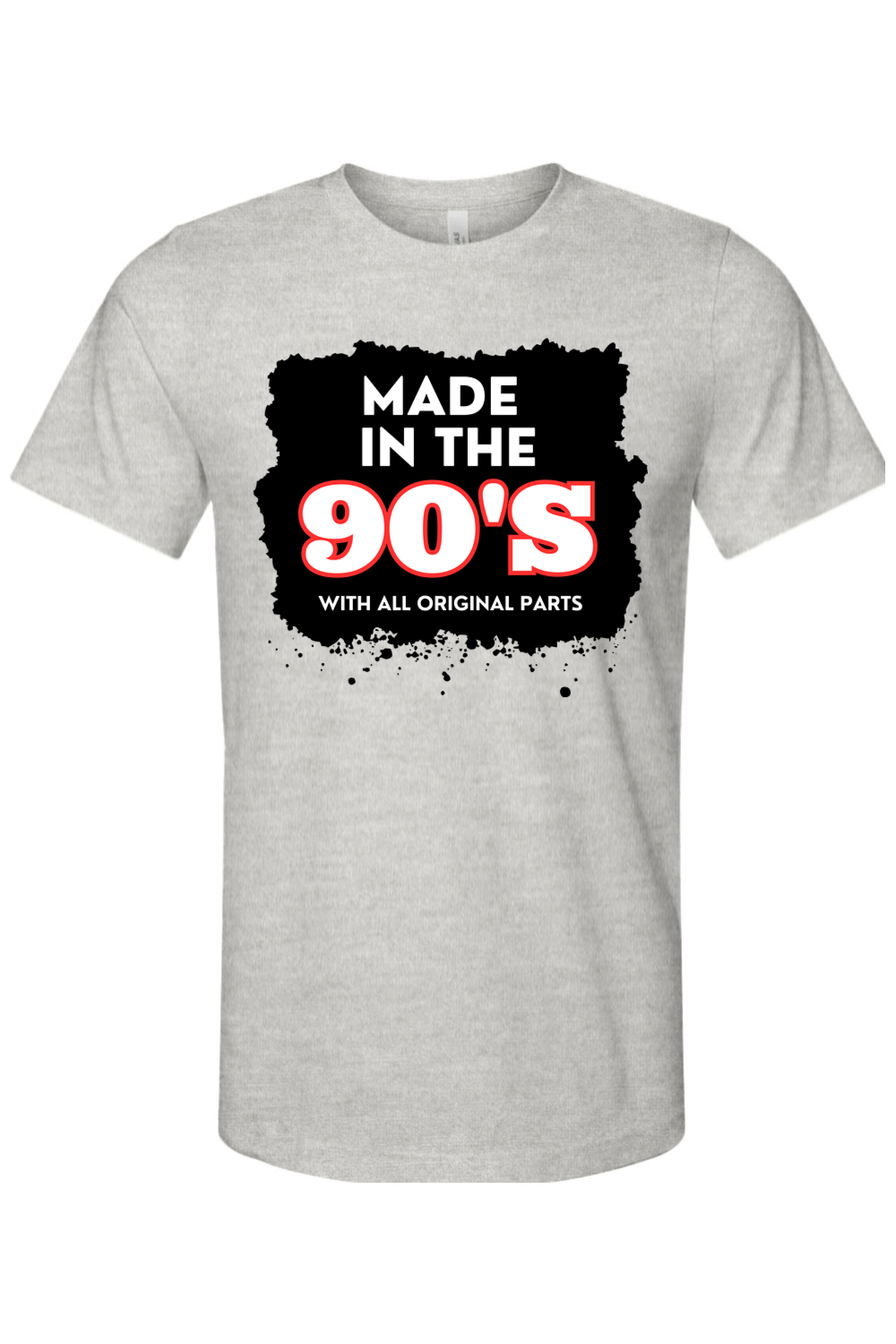Made in the 90s Original Parts - White/Black Font Unisex Short Sleeve Shirt
