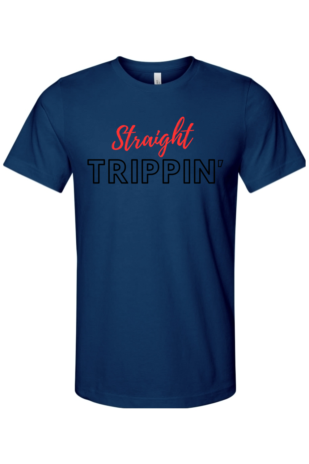 Straight Trippin' - Red/Black Font Unisex Short Sleeve Shirt
