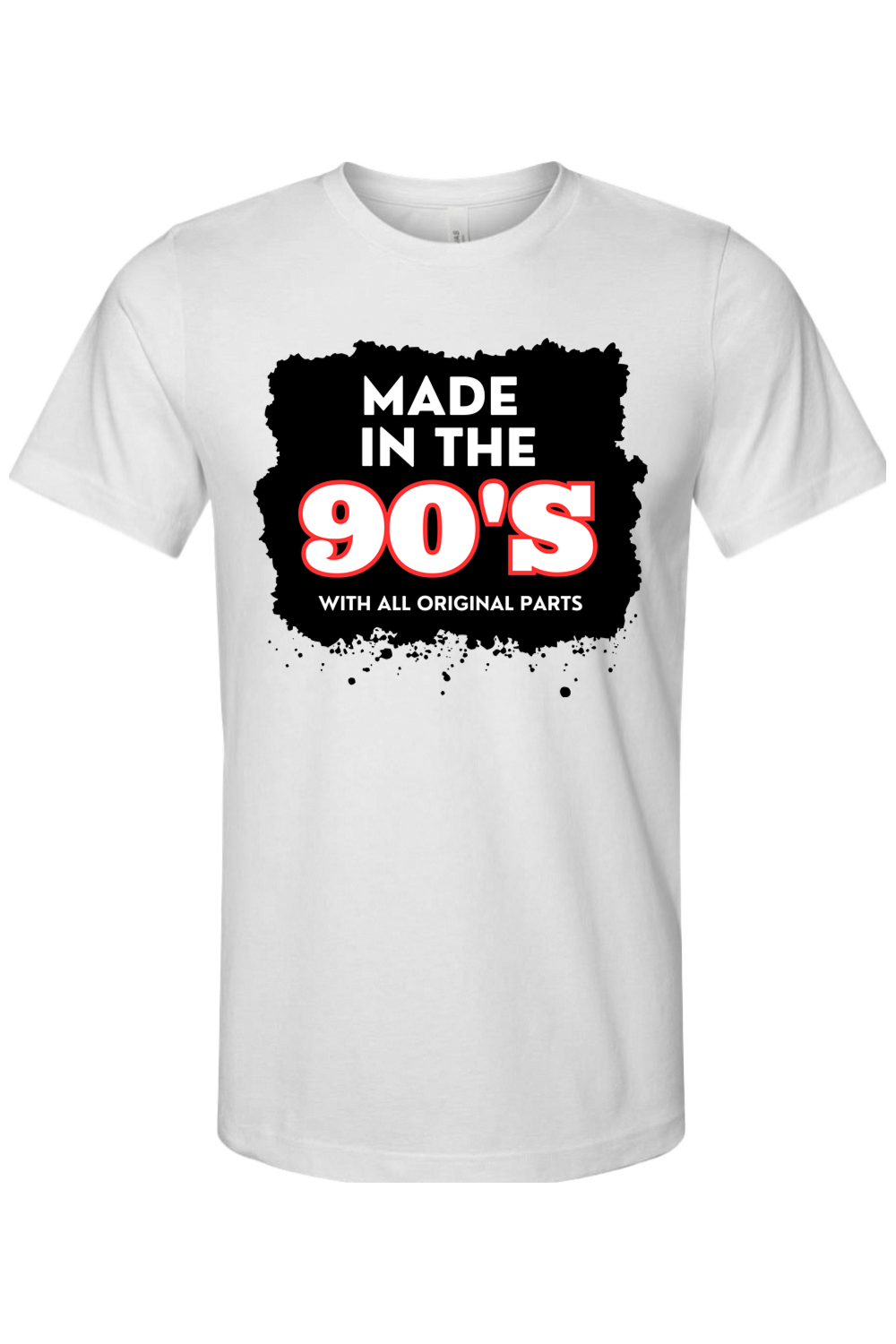 Made in the 90s Original Parts - White/Black Font Unisex Short Sleeve Shirt