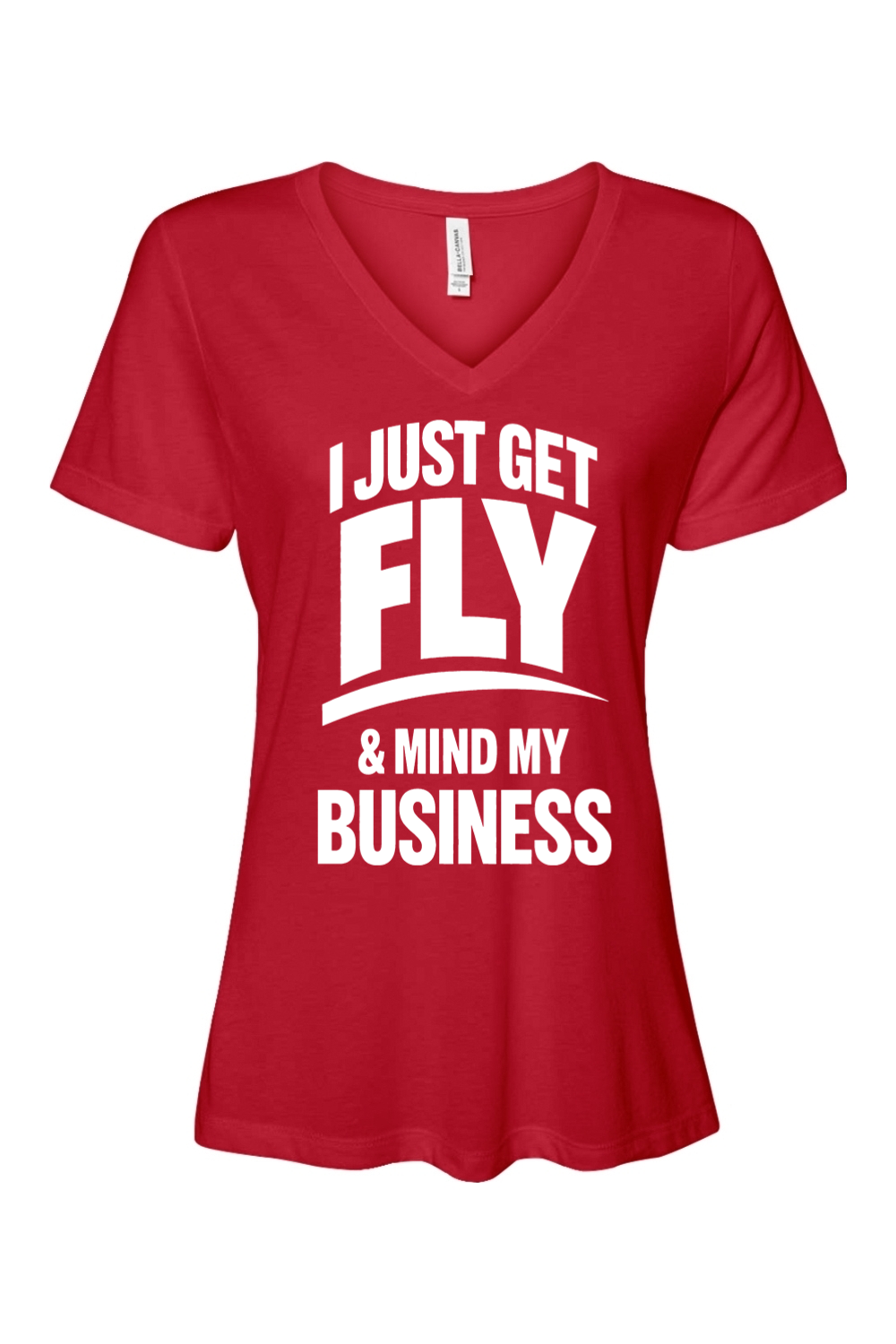 Get Fly & Mind My Business - White Font Short Sleeve V-Neck T-Shirt