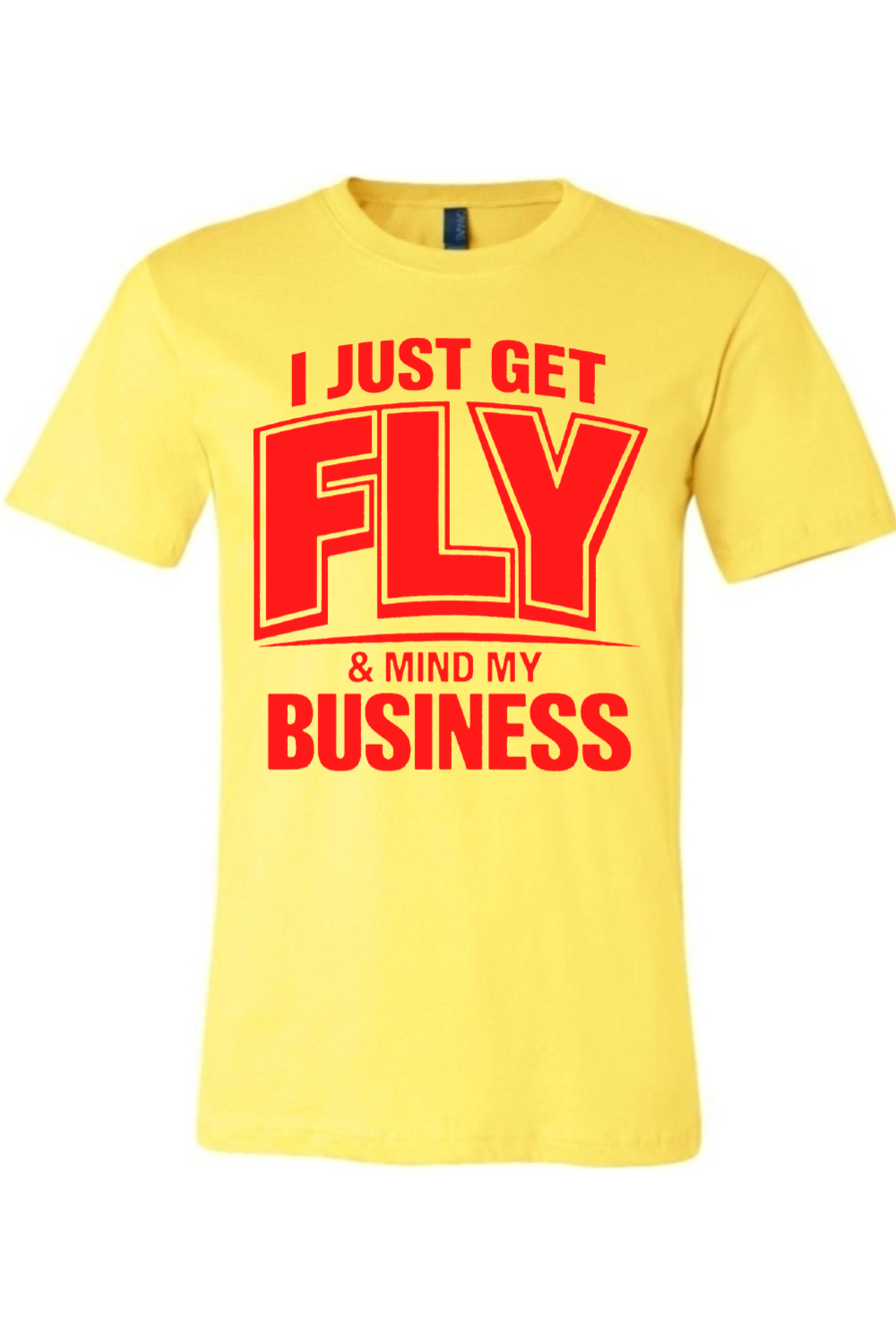 Get Fly & Mind My Business - Red Font Unisex Short Sleeve Shirt