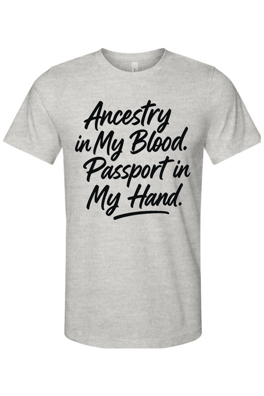 Ancestry in My Blood - Black Font Unisex Short Sleeve Shirt