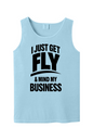 Get Fly & Minding My Business V1 - Black Font Unisex Tank Top