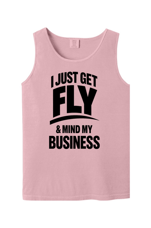 Get Fly & Minding My Business V1 - Black Font Unisex Tank Top