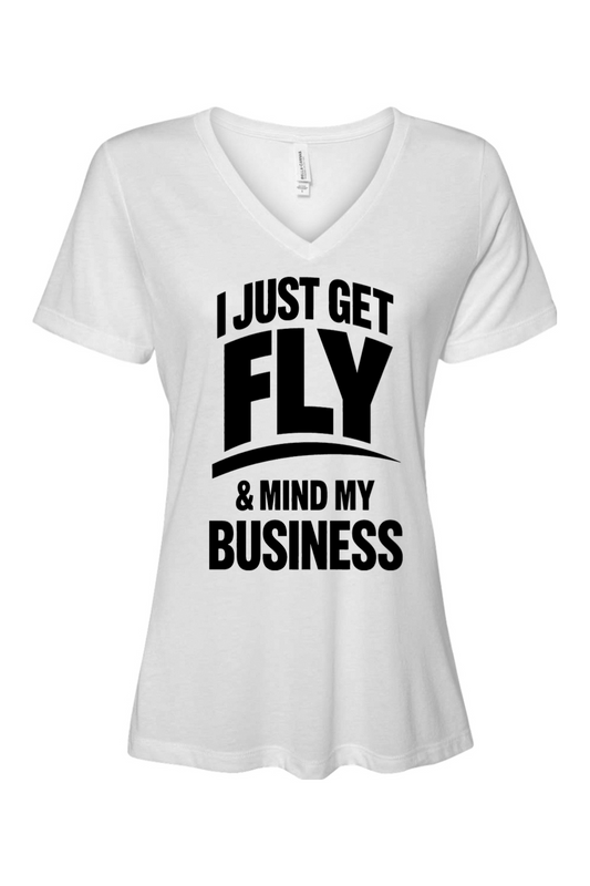 Get Fly & Mind My Business - Black Font Short Sleeve V-Neck T-Shirt