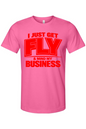Get Fly & Mind My Business V2 - Red Font Unisex Short Sleeve Shirt