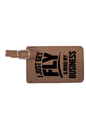 Get Fly & Mind My Business - 4 1/4" x 2 3/4" Laserable Leatherette Luggage Tag