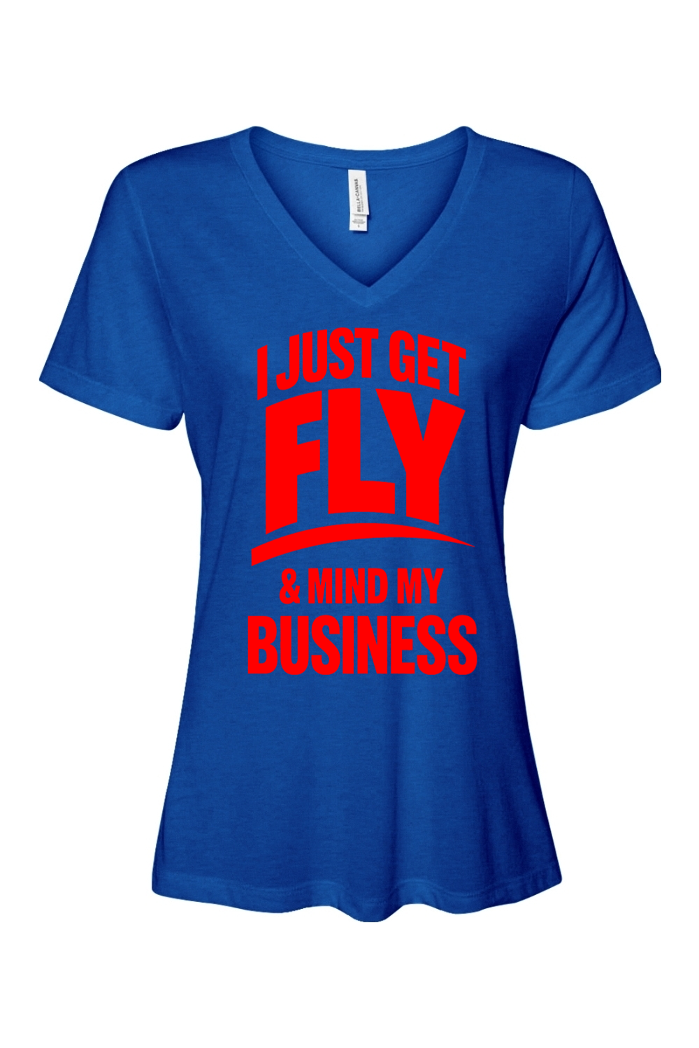 Get Fly & Mind My Business - Red Font Short Sleeve V-Neck Shirt