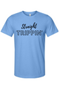Straight Trippin' - Black Font Unisex Short Sleeve Shirt