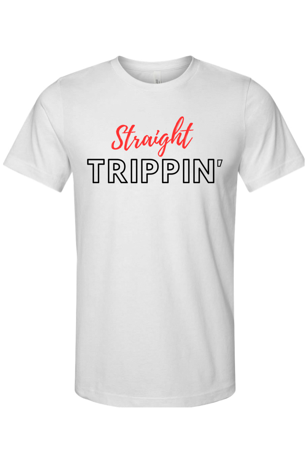 Straight Trippin' - Red/Black Font Unisex Short Sleeve Shirt