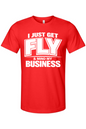 Get Fly & Mind My Business V2 - White Font Unisex Short Sleeve Shirt