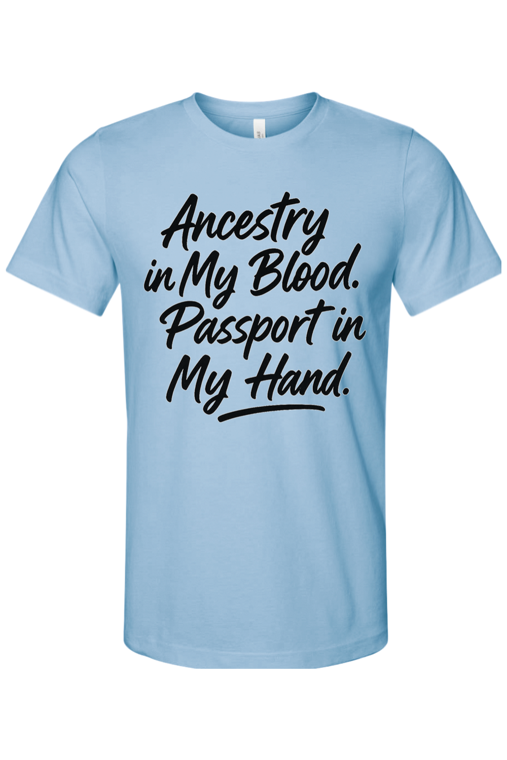 Ancestry in My Blood - Black Font Unisex Short Sleeve Shirt