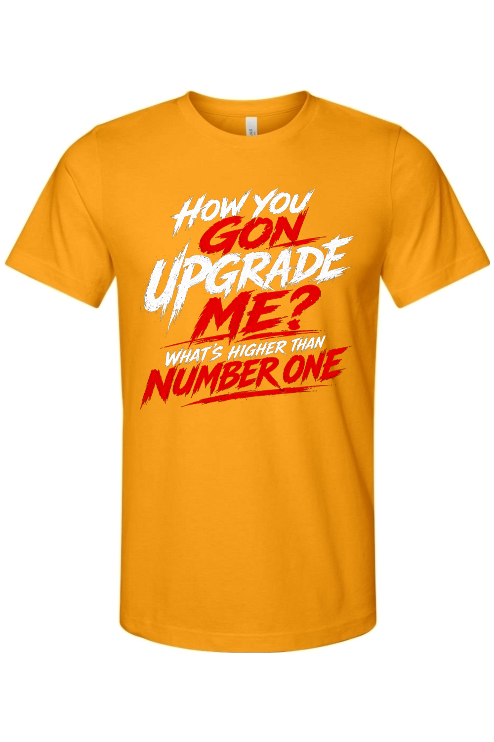 How You Gon Upgrade Me? - White/Red Font Unisex Short Sleeve Shirt