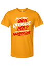 How You Gon Upgrade Me? - White/Red Font Unisex Short Sleeve Shirt